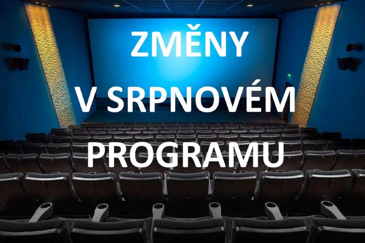 Pozor změny: program letního kina v srpnu